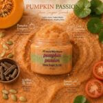 Pumpkin Passion Shea Sugar Scrub - Image 3